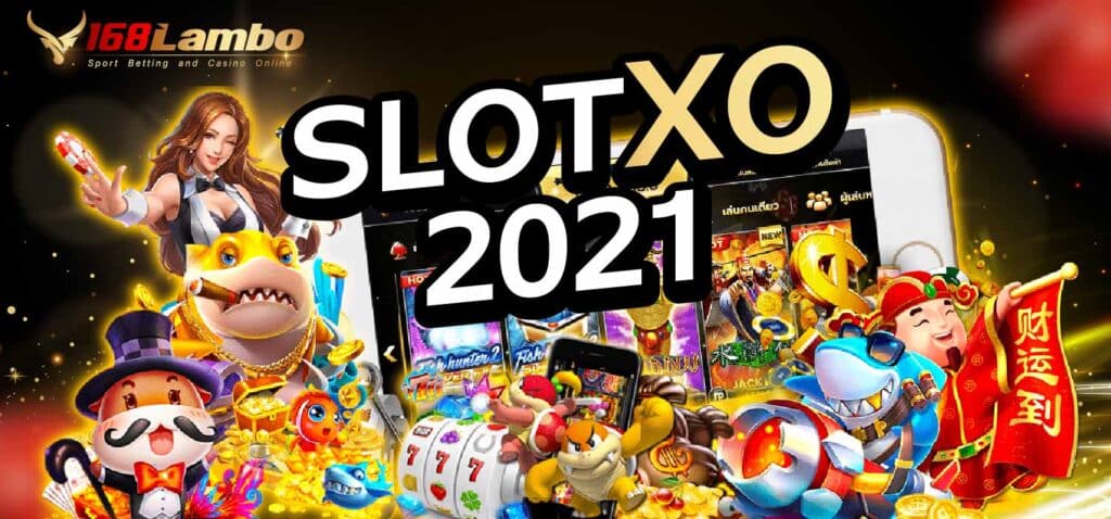 Slotxo 2021