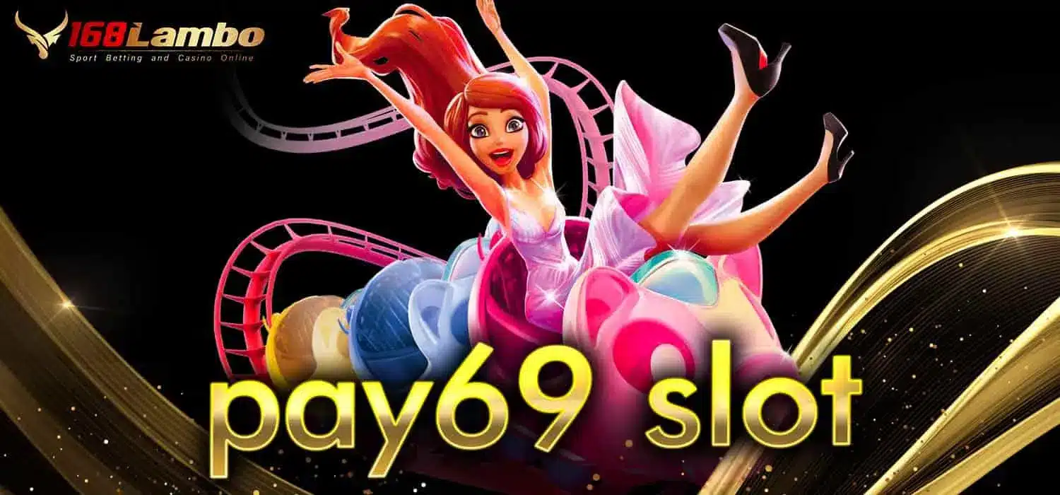 pay69 slot
